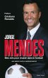 Jorge Mendes : Mes clés pour réussir... - Bild 1