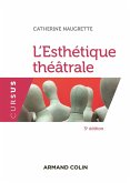 L'esthétique théâtrale - 3e éd. (eBook, ePUB) L'esthétique théâtrale - 3e éd. (eBook, ePUB)
