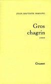 Gros chagrin (eBook, ePUB)