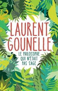 Le philosophe qui n'était pas sage (eBook, ePUB) - Gounelle, Laurent