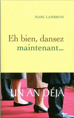 Eh bien, dansez maintenant... (eBook, ePUB) - Lambron, Marc