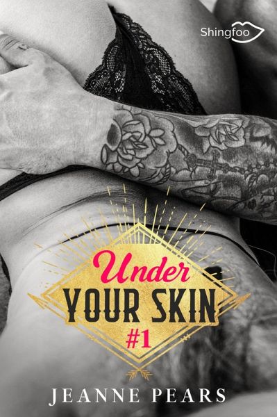 Under Your Skin - Tome 1 (eBook, ePUB) Under Your Skin - Tome 1 (eBook, ePUB)