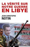 La vérité sur notre Guerre en Libye (eBook, ePUB)