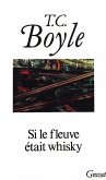 Si le fleuve était whisky (eBook, ePUB)