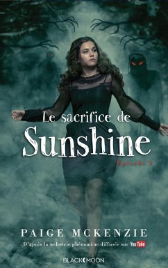 Cover Sunshine - Épisode 3 - Le sacrifice de Sunshine (eBook, ePUB)