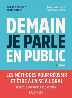 Demain je parle en public - 5e éd. (eBook, ePUB) - Destrez, Thierry; Duclos, Alain