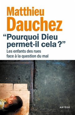 Pourquoi Dieu permet-il cela ? (eBook, ePUB) - Dauchez, Abbé Matthieu