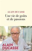 Une vie de goûts et de passions (eBook, ePUB)