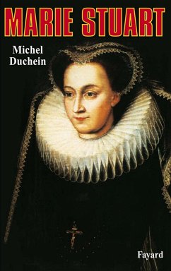 Marie Stuart (eBook, ePUB) - Duchein, Michel