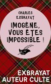 Imogène, vous êtes impossible ! (eBook, ePUB) Imogène, vous êtes impossible ! (eBook, ePUB)