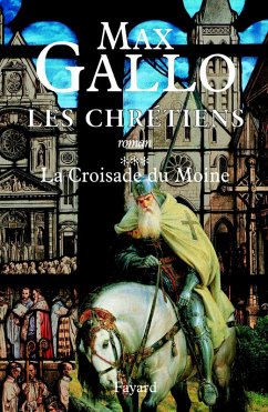 Les Chrétiens, tome 3 (eBook, ePUB) - Gallo, Max