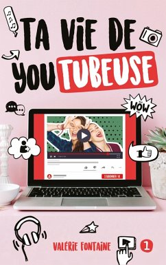 Ta vie de YouTubeuse (eBook, ePUB) Cover Ta vie de YouTubeuse (eBook, ePUB)
