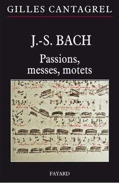 Cover J.-S. Bach : Passions, messes, motets (eBook, ePUB)