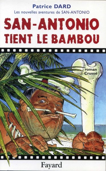San-Antonio tient le bambou (eBook, ePUB) San-Antonio tient le bambou (eBook, ePUB)