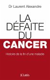 La Défaite du cancer (eBook, ePUB)