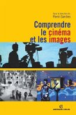 Comprendre le cinéma et les images (eBook, ePUB)