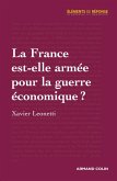 La France est-elle armée pour la guerre économique ? (eBook, ePUB)