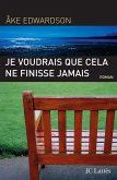 Je voudrais que cela ne finisse jamais (eBook, ePUB)