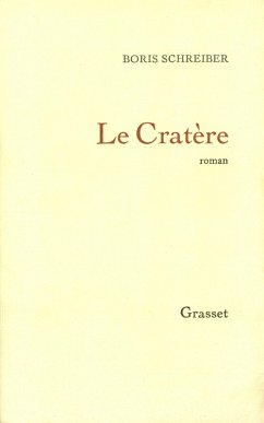 Le cratère (eBook, ePUB) - Schreiber, Boris