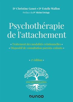 Psychothérapie de l'attachement - 2e éd. (eBook, ePUB) - Genet, Christine; Wallon, Estelle