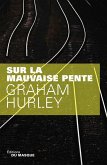 Sur la mauvaise pente (eBook, ePUB)