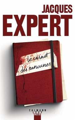 Le Carnet des rancunes (eBook, ePUB) - Expert, Jacques