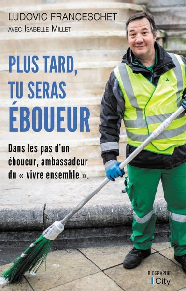 Plus tard, tu seras éboueur (eBook, ePUB)