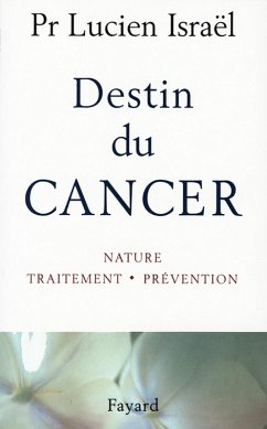 Destin du cancer (eBook, ePUB) - Israël, Professeur Lucien