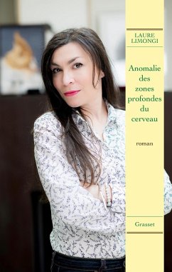 Anomalie des zones profondes du cerveau (eBook, ePUB) - Limongi, Laure