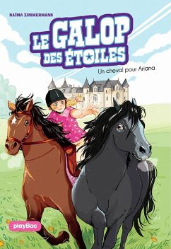 Le Galop des Etoiles - Un cheval pour Ariana - Tome 1 (eBook, ePUB) - Zimmermann, N. M.