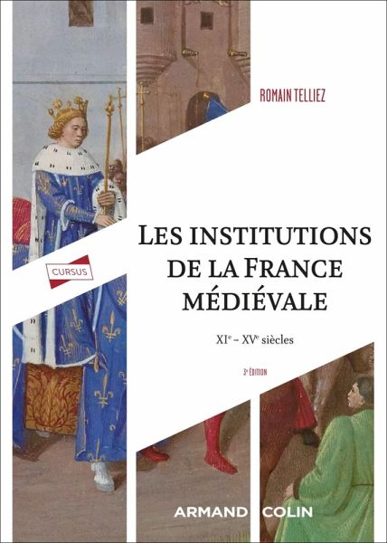 Les institutions de la France médiévale - 3e éd. (eBook, ePUB) Les institutions de la France médiévale - 3e éd. (eBook, ePUB)