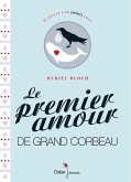 Le Premier Amour de Grand Corbeau (eBook, ePUB) Le Premier Amour de Grand Corbeau (eBook, ePUB)
