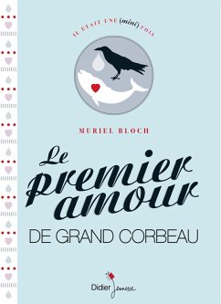 Cover Le Premier Amour de Grand Corbeau (eBook, ePUB)