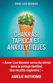 Chakras, tapioca et anxiolytiques (eBook, ePUB)