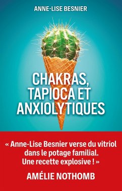 Cover Chakras, tapioca et anxiolytiques (eBook, ePUB)