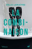 La Combinaison (eBook, ePUB) La Combinaison (eBook, ePUB)