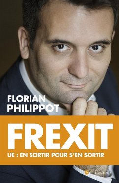 Frexit (eBook, ePUB) - Philippot, Florian