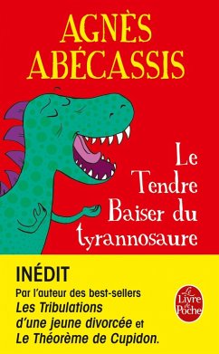 Le Tendre baiser du Tyrannosaure (eBook, ePUB) - Abécassis, Agnès