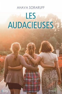 Les audacieuses (eBook, ePUB) - Soraruff, Ahava