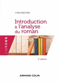 Introduction à l'analyse du roman - 4e éd. (eBook, ePUB) - Reuter, Yves