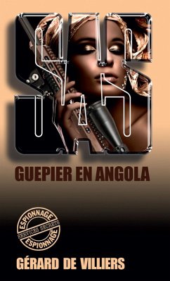 SAS 37 Guêpier en Angola (eBook, ePUB) - de Villiers, Gérard