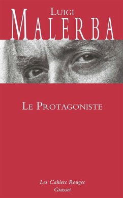 Le Protagoniste (eBook, ePUB) - Malerba, Luigi