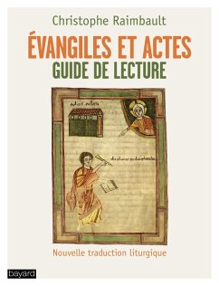 Évangiles et Actes. Guide de lecture (eBook, ePUB) - Raimbault, Christophe