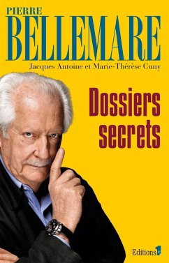 Dossiers secrets NED 2013 (eBook, ePUB) - Bellemare, Pierre