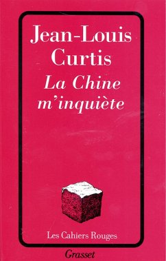 La chine m'inquiète (eBook, ePUB) - Curtis, Jean-Louis