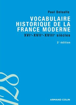 Vocabulaire historique de la France moderne (eBook, ePUB) - Delsalle, Paul