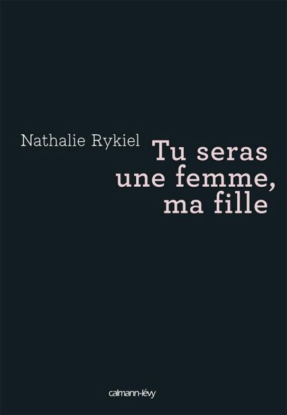 Tu seras une femme, ma fille (eBook, ePUB) Tu seras une femme, ma fille (eBook, ePUB)