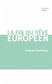 La fin du rêve européen (eBook, ePUB)