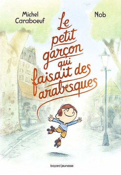 Le petit garçon qui faisait des arabesques (eBook, ePUB)