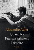 Quand les Français faisaient l'histoire (eBook, ePUB)